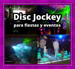 DISC JOCKEY en Rafael Calzada - DEEJAY en Rafael Calzada